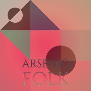 Arsenic Folk