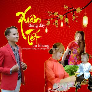 Xuân Đong Đầy, Tết An Khang – Thái Quốc Đạt (Explicit)