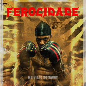 FEROCIDADE (Explicit)