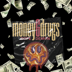 Money & Drugs