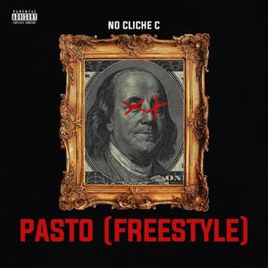 Pasto (Freestyle) [Explicit]