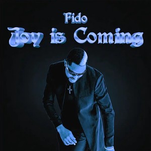 Joy is Coming (Sped Up) (Sped Up) [Explicit]