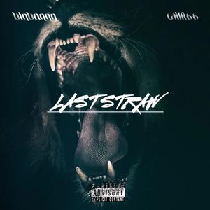 Last Straw (Explicit)