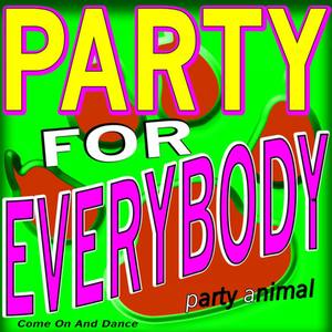 Party for Everybody