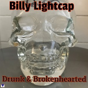 Drunk and Brokenhearted