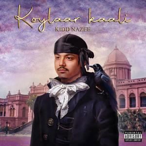 Koylaar Kaali (Explicit)