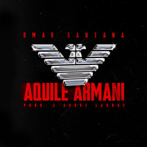 Aquile Armani (Explicit)