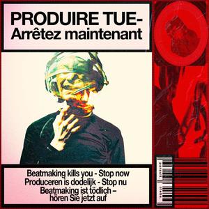 Produire tue (feat. Clebs) (Explicit)