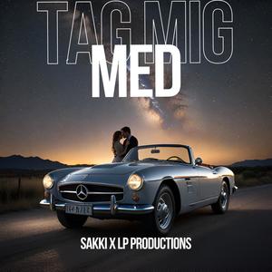 Tag Mig Med (feat. LP PRODUCTIONS)