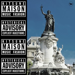 Kitsuné Maison Compilation 18: The Hysterical Advisory Issue (Explicit)