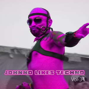 Johnno likes Techno, Vol. 34 (Explicit)