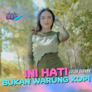 Ini Hati Bukan Warung Kopi