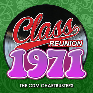 Class Reunion 1971