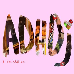 I am still me (an ode to ADHD) (feat. Jonny)
