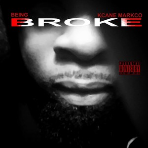 Being Broke (Explicit)