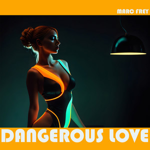 Dangerous Love