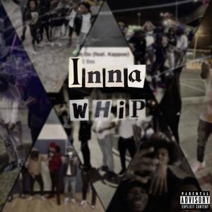 Inna Whip (feat. T4E Dada & BIGGEST DUECE) [Explicit]