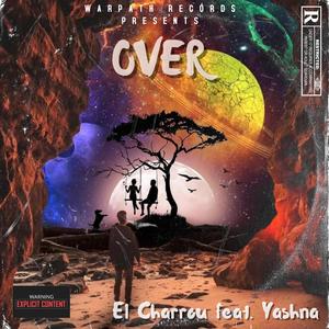 Over (feat. Yashna) (Explicit)