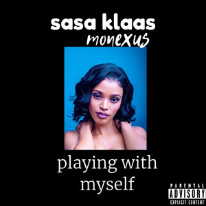 Playing with Myself (Explicit)