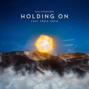 Holding On (feat. Eddie Tapia)