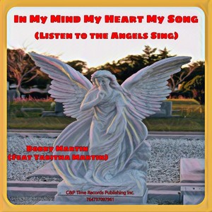 In My Mind My Heart My Song (Listen to the Angels Sing) [feat. Tabitha Martin]