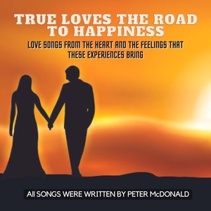 True Loves the Road to Happiness (feat. Joe Gautrey)