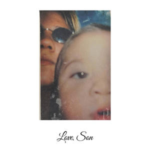 Love, Son (Explicit)