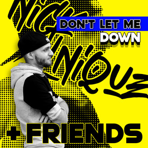 Don't Wanna Let Nice (UK Hardcore Mix)