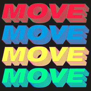 Move (Time To Get Loose) (Remixes)