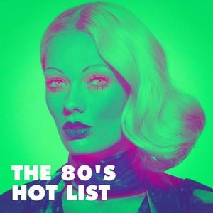 The 80's Hot List