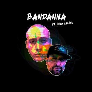 Bandanna(feat. Shay Valenz)