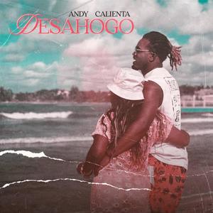 Andy Calienta - DESAHOGO
