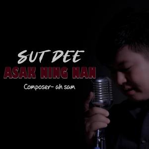Asak Ning Nan (feat. Sut Dee)