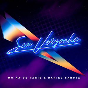 Daniel Saboya - Sem Vergonha (Explicit)