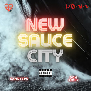 New Sauce City (Explicit)