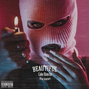 Beautiful (feat. Kay1ne) (Explicit)