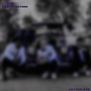 THE RESURRECTION (Explicit)