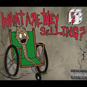 What Are They Selling (Explicit)