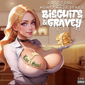 Biscuits&Gravy (feat. MoneyMade Jones) (Explicit)