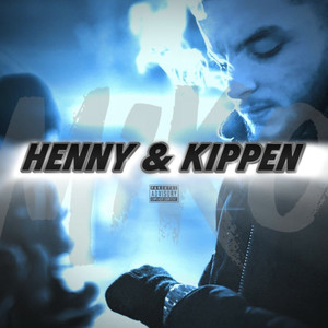 Henny Und Kippen (Explicit)