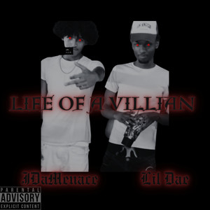 Life Of A Villian (Explicit)