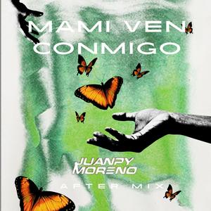 Mami ven conmigo (After mix)
