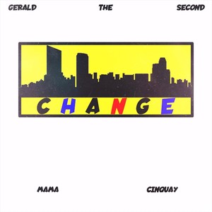 Change (feat. Mama & Cinquay)