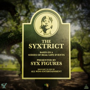 The Syxtrict (Explicit)