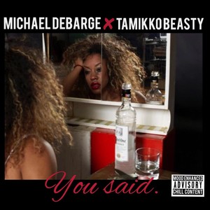 You Said (feat. Will Music) (Explicit)