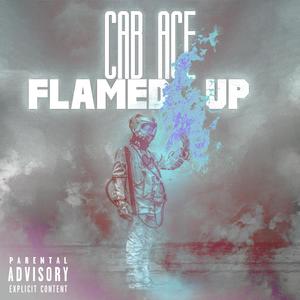 Flamed Up (Explicit)