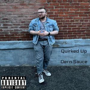 Quirked Up (Explicit)