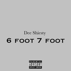 6 Foot 7 Foot (Explicit)