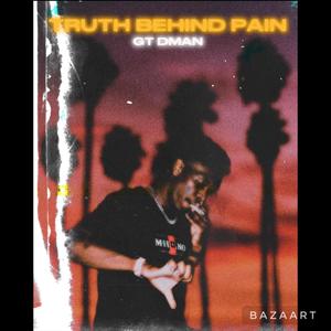 Truth Behind Pain (Explicit)