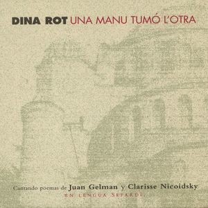 Una Manu Tumó L'Otra (Cantando Poemas de Juan Gelman y Clarisse Nicoidsky)